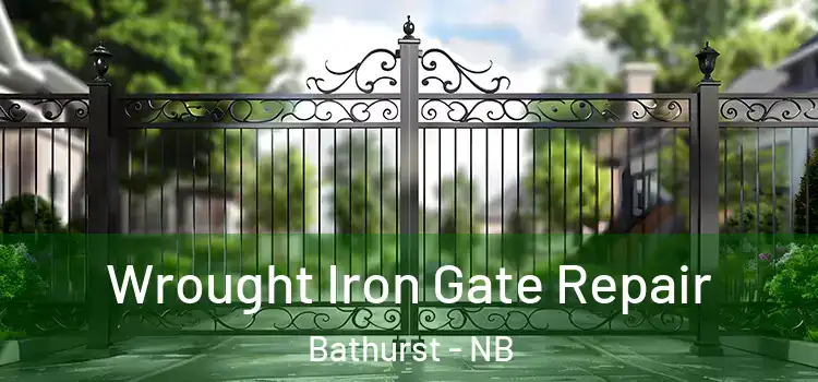 Wrought Iron Gate Repair Bathurst - NB